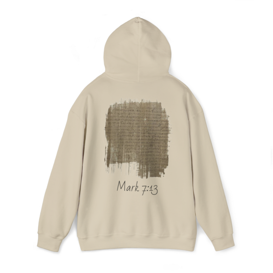 Unisex Hoodie - Mark 7:13